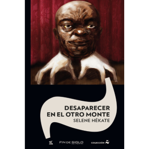 Desaparecer en el otro monte