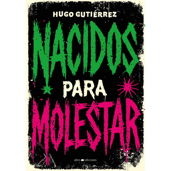 Nacidos para molestar