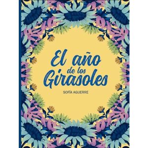 El año de los girasoles