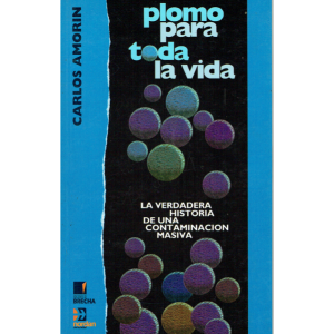 Plomo para toda la vida
